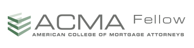 American College of Mortgage Attorneys Fellow